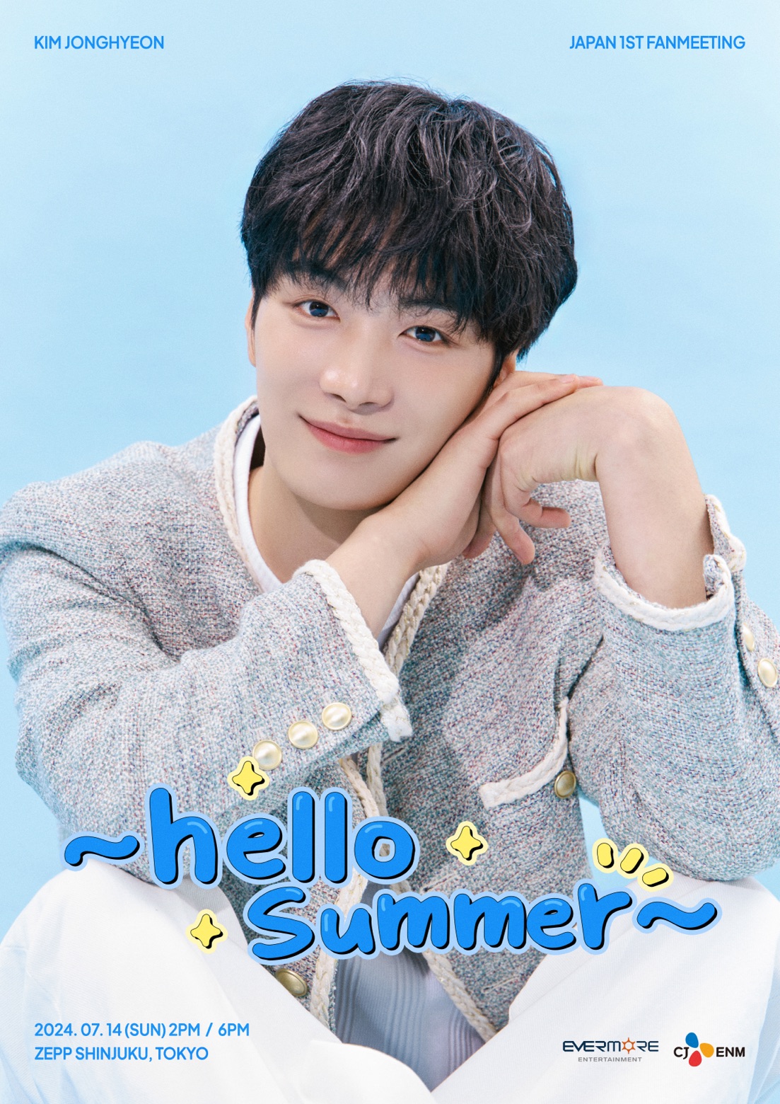 KIM JONGHYEON JAPAN 1st FANMEETING ~hello summer~