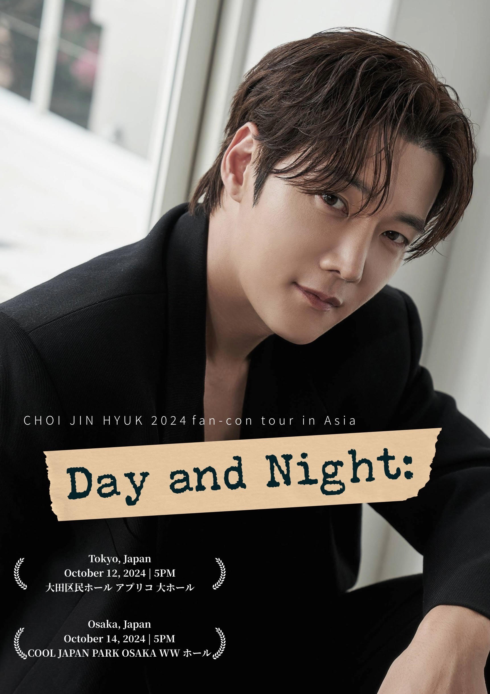 2024 CHOI JIN HYUK FAN-CON Tour in Japan ＜DAY AND NIGHT＞