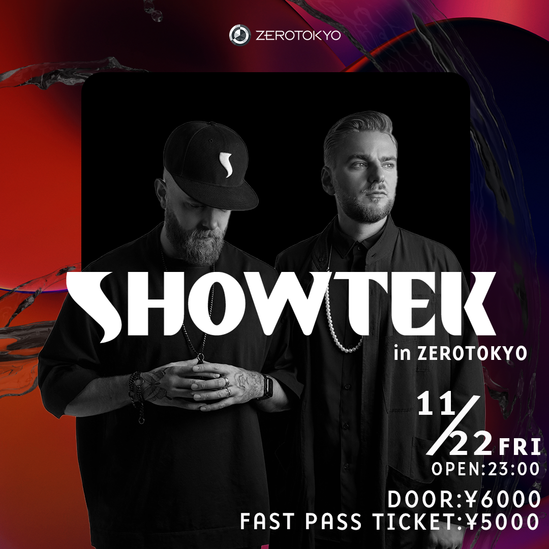 SHOWTEK in ZEROTOKYO