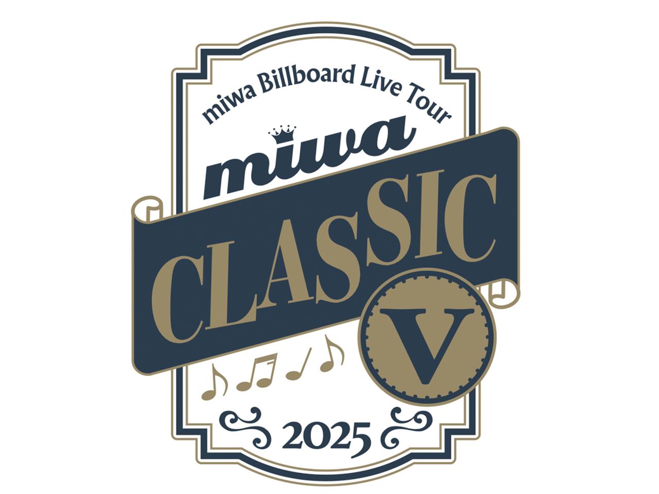 miwa Billboard Live Tour 2025 “miwa CLASSIC Ⅴ”