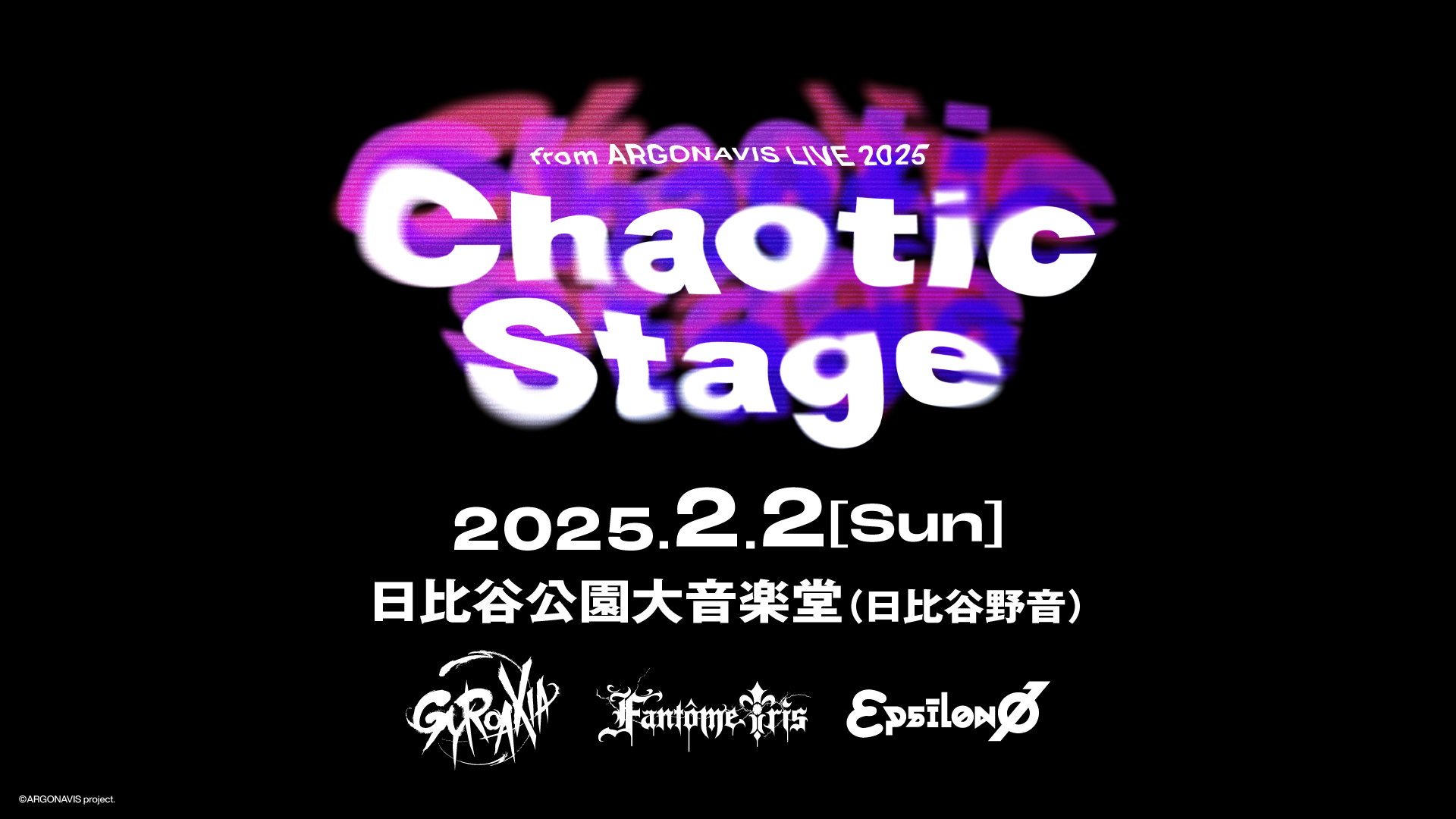 [Streaming+] from ARGONAVIS LIVE 2025 ‐ Chaotic Stage ‐