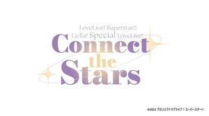 [Streaming+] Love Live! Superstar!! Liella! Special LoveLive! ～Connect the Stars～