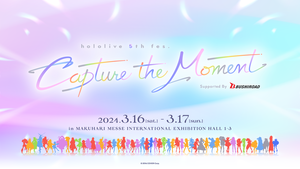 [Streaming+] hololive 5th fes. Capture the Moment Supported By Bushiroad