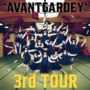 AVANTGARDEY 3rd Tour