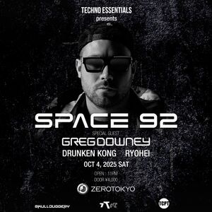 TECHNO ESSENTIALS presents SPACE 92 feat. GREG DOWNEY