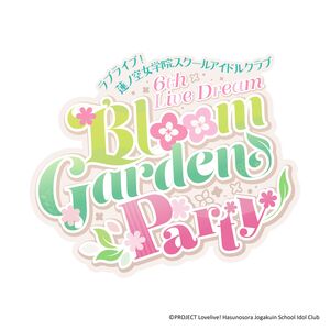 [Streaming+] Love Live! Hasu no sora Jogakuin School Idol Club 6th Live Dream ～Bloom Garden Party～