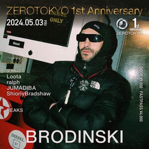 ZEROTOKYO 1st Anniversary Brodinski