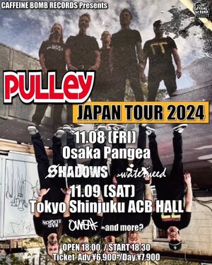 CAFFEINE BOMB RECORDS Presents PULLEY Japan Tour 2024